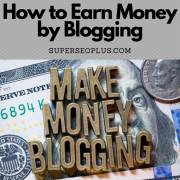 How to earn money online by blogging