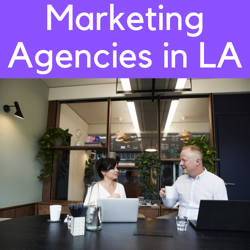 Marketing agencies in LA
