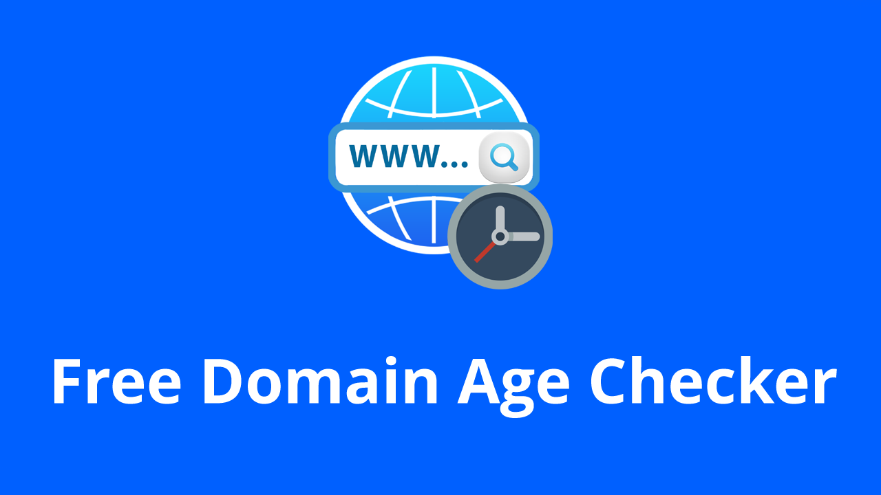 Free Domain Age checker