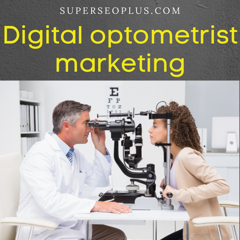 Digital optometrist marketing
