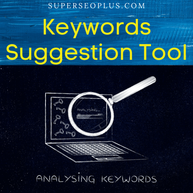 Keywords Suggestion Tool