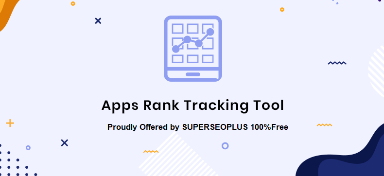 Apps Rank Tracking Tool