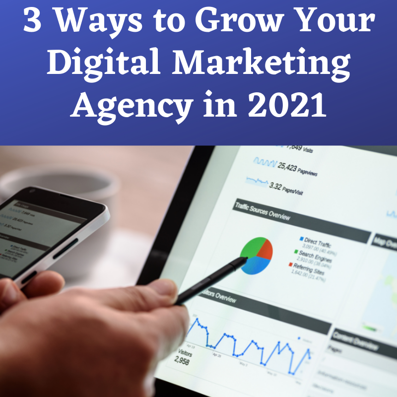 How to grow your digital marketing agency