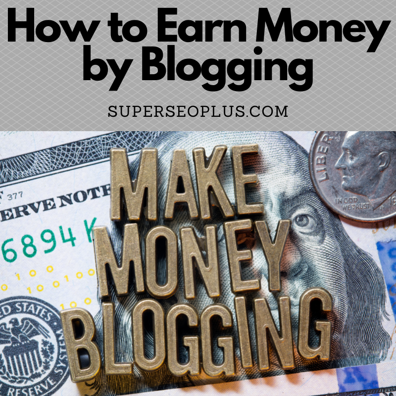 Make money by blogging