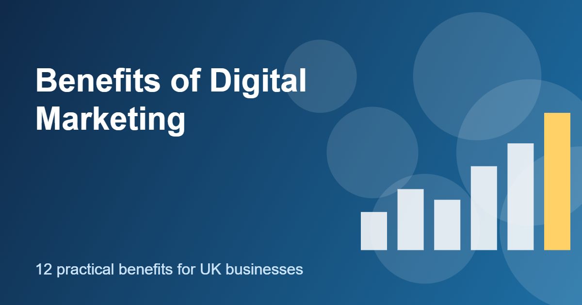 Benefits of digital marketing for UK small businesses, featured image Benefits of digital marketing for UK small businesses, featured image