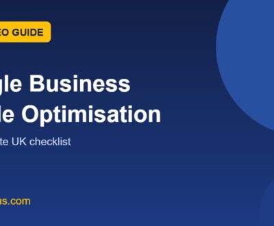 Google Business Profile Optimisation: The Complete UK Checklist featured image Google Business Profile optimisation: the complete UK checklist