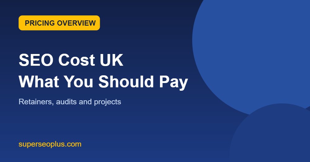 How much does SEO cost in the UK: typical retainer, hourly and audit prices