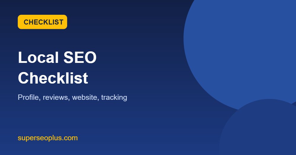 Local SEO checklist covering profile, reviews, citations, website and tracking
