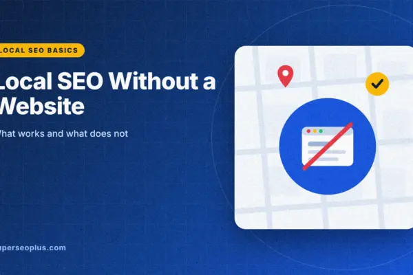 local seo without a website: guide cover graphic with a browser window crossed out