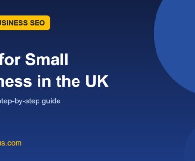 SEO for Small Business UK: A Practical Step-by-Step Guide featured image SEO for small business UK: a practical step-by-step guide