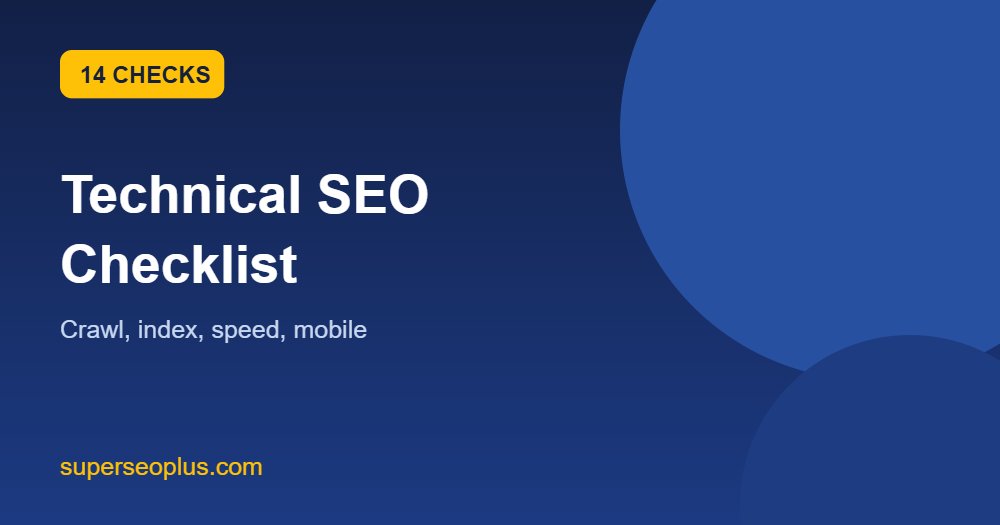Technical SEO checklist covering crawling, indexing, speed, mobile and structured data