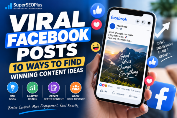 Viral Facebook posts guide for finding winning Facebook content ideas