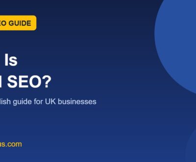 What is local SEO: a plain-English guide for UK businesses